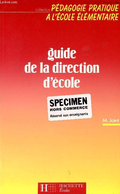 GUIDE DE LA DIRECTION D'ECOLE / COLLECTION 