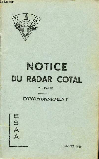 NOTICE DU RADAR COTAL - 2me PARTIE - FONCTIONNEMENT / JANVIER 1960.