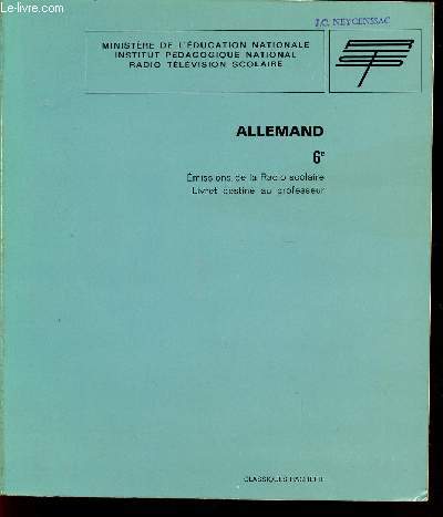 ALLEMAND / CLASSE DE 6 / EMISSIONS DE LA RADIO SCOLAIRE - LIVRET DESTINE AU PROFESSEUR.