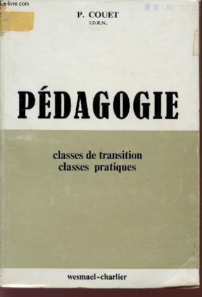 PEDAGOGIE / CLASSES DE TRANSITION - CLASSES PRATIQUES.