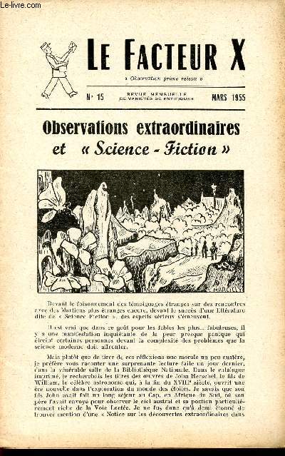 LE FACTEUR X / N 15 - MARS 1955 / OBSERVATIONS EXTRAORDIAIRES ET 