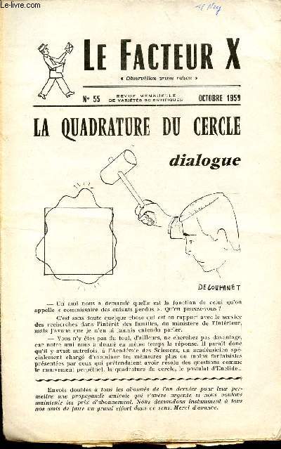 LE FACTEUR X / N 55 - OCTOBRE 1959 / LA QUADRATURE DU CERCLE - DIALOGUE ...