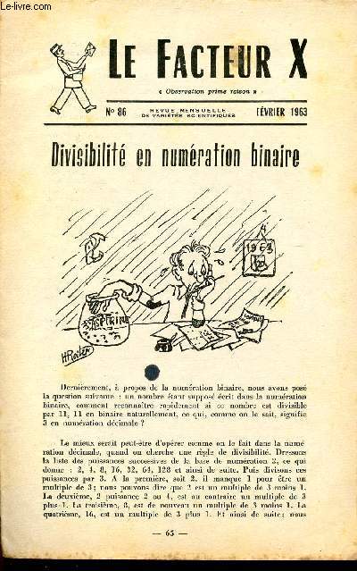 LE FACTEUR X / N 86 - FEVRIER 1963 / DIVISIBILITE EN NUMERATION BINAIRE ...
