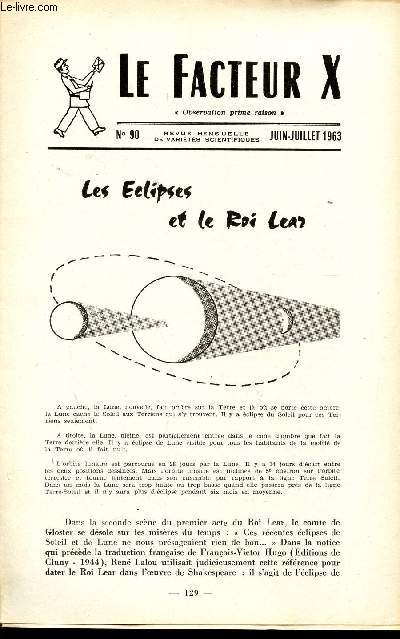 LE FACTEUR X / N 90 - JUIN - JUILLET 1963 / LES ECLIPSES ET LE ROI LEAR ...