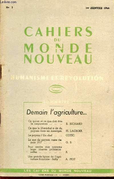CAHIERS DU MONDE NOUVEAU / HUMANISME ET REVOLUTION / N 7 - 1er JANVIER 1944.