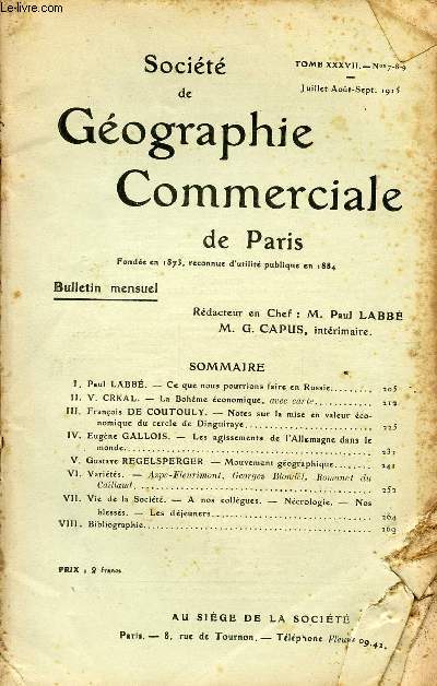 SOCIETE DE GEOGRAPHIE COMMERCIALE DE PARIS / TOME XXXVII - N 7 - 8 - 9 / JUILLET - AOUT - SEPTEMBRE 1915.