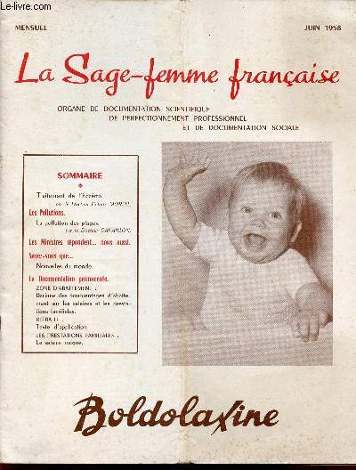 LA SAGE-FEMME FRANCAISE - ORGANE DE DOCUMENTATION SCIENTIFIQUE DE PERFECTINNEMENT PROFESSIONNEL ET DE DOCUMENTATION SOCIALE / JUIN 1958.