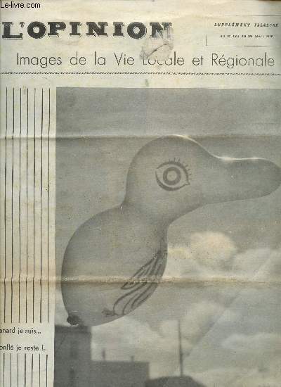L'IPINION CHEZ NOUS / IMAGES DE LA VIE LOCALE ET REGIONALE - SUPLLEMENT ILLUSTRE AU N123 DU 29 MARS 1956.