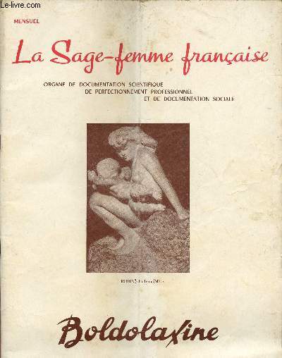 LA SAGE-FEMME FRANCAISE - ORGANE DE DOCUMENTATION SCIENTIFIQUE DE PERFECTINNEMENT PROFESSIONNEL ET DE DOCUMENTATION SOCIALE / MARS 1959 / BROCHURE SPECIMEN.