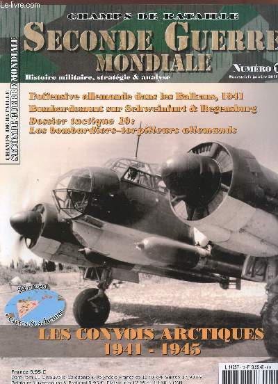 CHAMPS DE BATAILLE / SECONDE GUERRE MONDIALE / NUMERO 10 / JANVIER 2011 / LES CONVOIS ARTIQUES - 1941 - 1945.