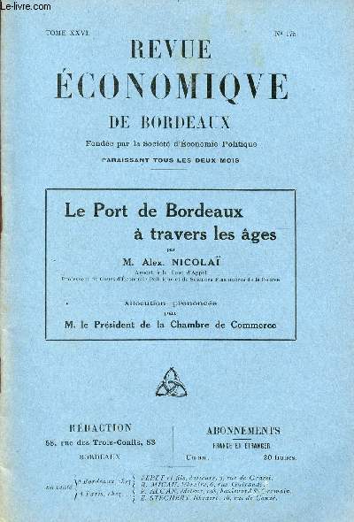 REVEUE ECONOMIQUE DE BORDEAUX - TOME XXVI - N175 / LE PORT DE BORDEAUX A TRAVERS LES AGES.