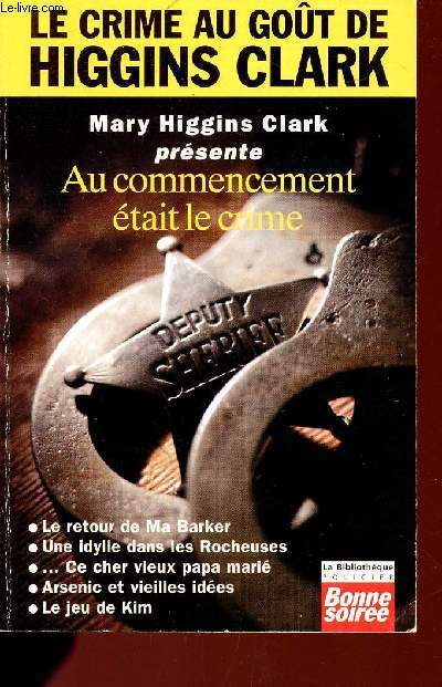 AU COMMENCEMENT ETAIT LE CRIME / COLLECTION 