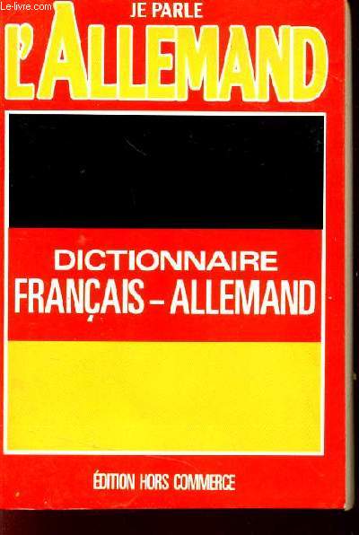 DICTIONNAIRE FRANCAIS-ALLEMAND / COLLECTION 