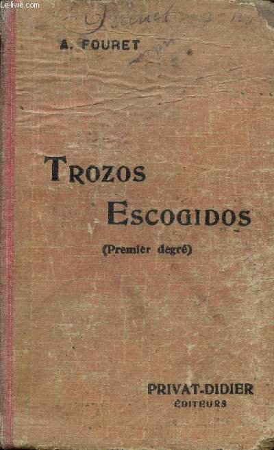 TROZOS ESCOGIDOS - (PREMIER DEGRE) / ANNOTATIONS ET COMMENTAIRES.