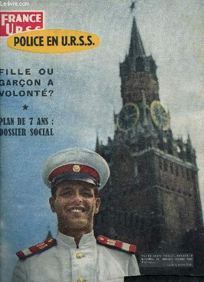 FRANCE URSS / JANVIER 1959 / POLICE EN URSS / FILLE OU GARCON A VOLONTE? / PLAN DE 7 ANS : DOSSIER SOCIAL ...