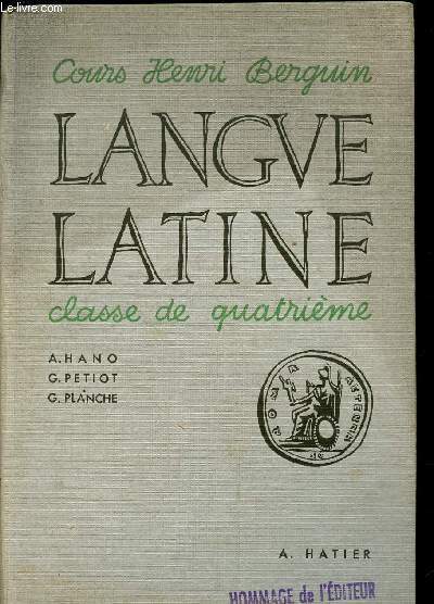 LANGUE LATINE - CLASSE DE QUATRIEME / COURS HENRI BERGUIN.