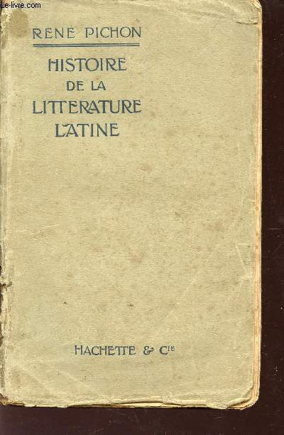 HISTOIRE DE LA LITTERATURE LATINE / 6 EDITION.