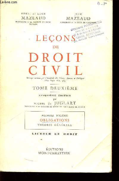 LECONS DE DROIT CIVIL - TOME DEUXIEME - PREMIER VOLUME : OBLIGATIONS - THEORIE GENERALE / CINQUIEME EDITION.
