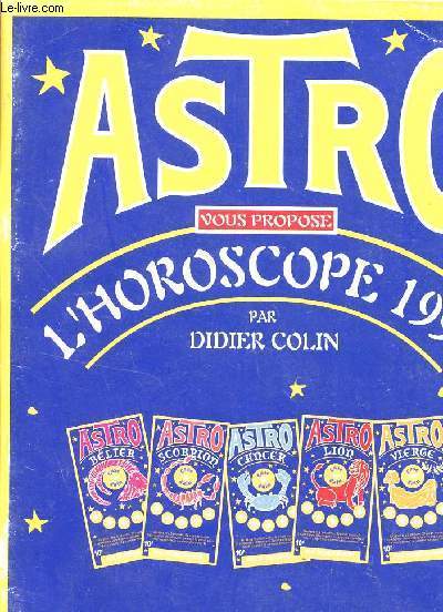 ASTRO VOUS PROPOSE L'HOROSCOPE 1998.