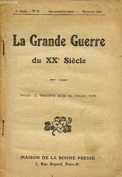LA GRANDE GUERRE DU XX SIECLE / REVUE - 1ere ANNEE - N10 