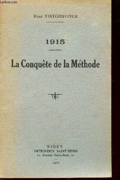 1915 - LA CONQUETE DE LA METHODE.