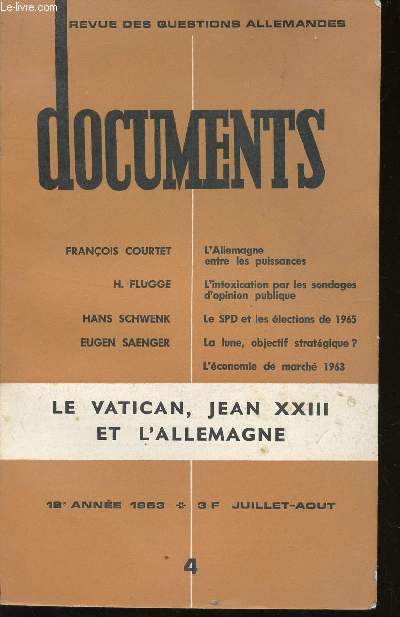 DOCUMENTS - LE VATICAN, JEAN XXIII ET L'ALLEMAGNE / REVUE DES QUESTIONS ALLEMANDES - 18 ANNEE - 1963 - JUILLET6AOUT.