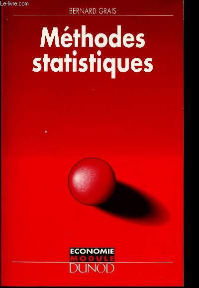 METHODES STATISTIQUES - 3 EDITION / COLLECTION ECONOMIE MODULE.