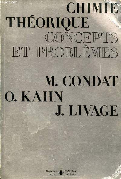 CHIMIE THEORIQUE - CONCEPTS ET PROBLEMES / COLLECTION METHODES.