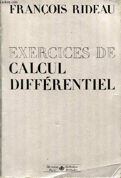 EXERCICES DE CALCUL DIFFERENTIEL / COLLECTION METHODES.