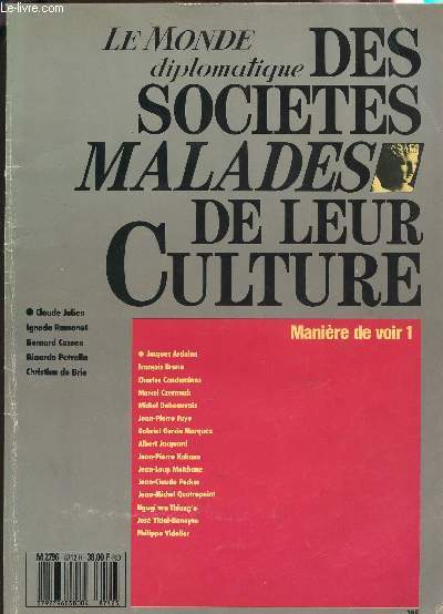 LE MONDE DIPLOMATIQUE / DES SOCIETES MALADES DE LEUR CULTURE - MANIERE DE VOIR 1.