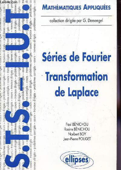 SERIES DE FOURIER - TRANSFORMATION DE LAPLACE / CLASSES STS ET IUT / MATHEMATIQUES APPLIQUEES.
