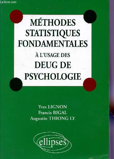 METHODES STATISTIQUES FONDAMENTALES - A L'USAGE DES DEUG DE PSYCHOLOGIE.