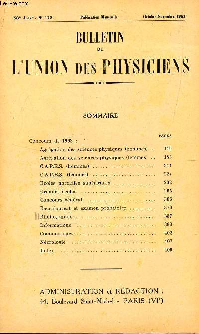BULLETIN DE L'UNION DES PHYSICIENS / N473 - OCT-NOV 1963 / CONCOURS DE 1963.