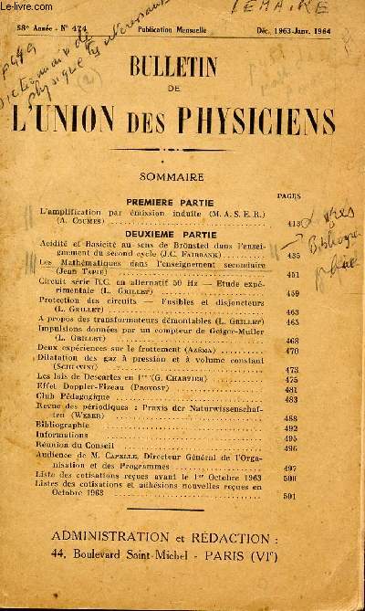 BULLETIN DE L'UNION DES PHYSICIENS / N474 - DEC 1963-JANV 1964 / L'AMPLIFICATION PAR EMISSION INDUITE (MASER) PAR A. COUMES / LES MATHEMATIQUES DANS L'ENSEIGNEMENT SECONDAIRE PAR J. TAPIE ETC....
