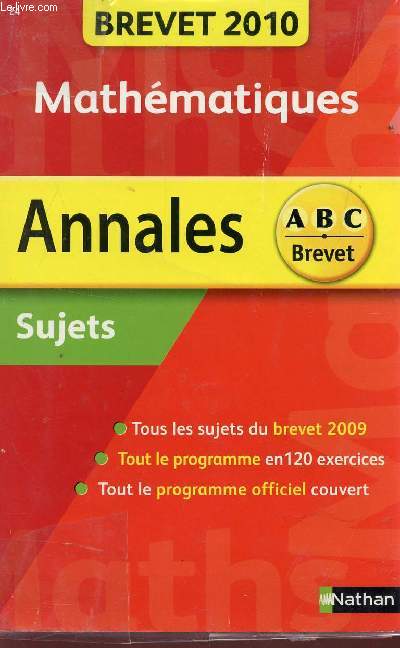 ANNALES ABC BREVET / MATHEMATIQUES - SUJETS / BREVET 2010.