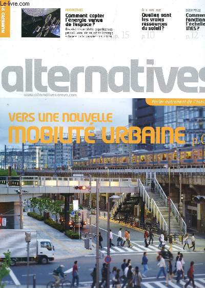 ALTERNATIVES - PARLER AUTREMENT DE L'ENERGIE / NUMERO 21 / VERS UNE NOUVELLE MOBILITE URBAINE...