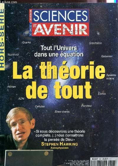 SCIENCES ET AVENIR - HORS SERIE - N118 - MAI-JUIN 1999 / LA THEORIE DE TOUT / TOUT L4UNIVERS DANS UNE EQUATION ...