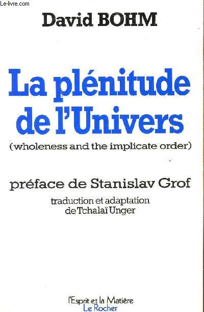 LA PLENITUDE DE L'UNIVERS / COLLECTION L'ESPRIT ET LA MATIERE.