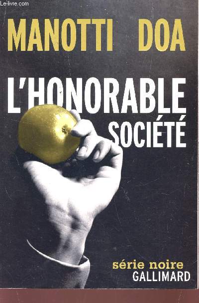 L'HONORABLE SOCIETE - SERIE NOIRE.