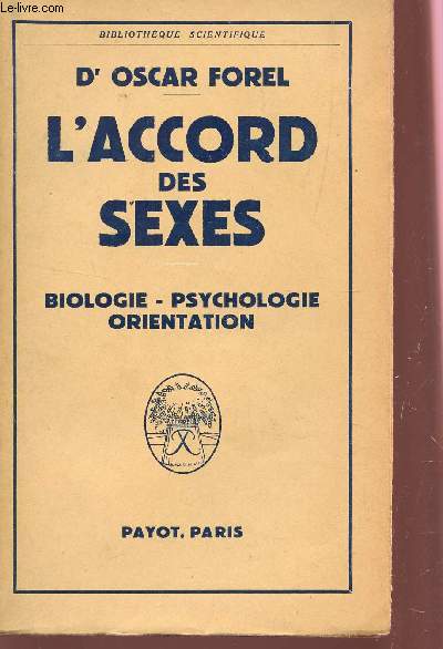 L'ACCORD DES SEXES / BIOLOGIE, PSYCHOLOGIE, ORIENTATION.