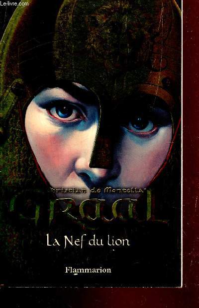 GRAAL - LA NEF DU LION.