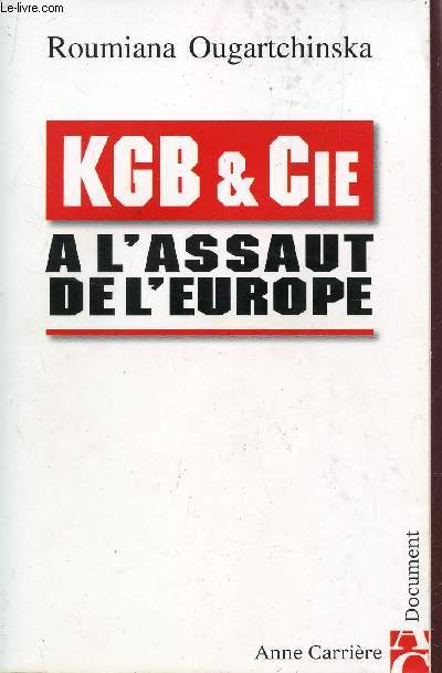 KGB ET CIE - A L'ASSAUT DE L'EUROPE.