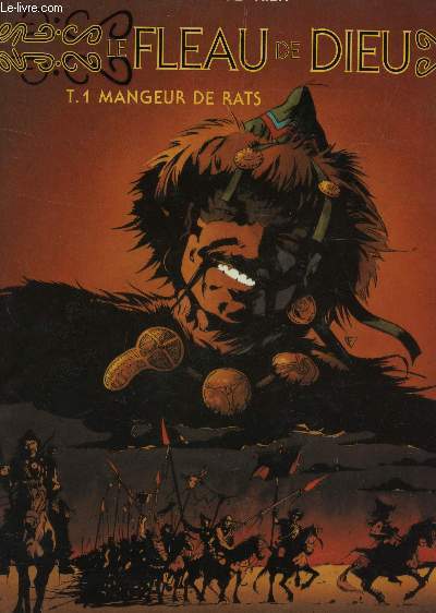 LE FLEAU DE DIEU - TOME 1 : MANGEUR DE RATS.