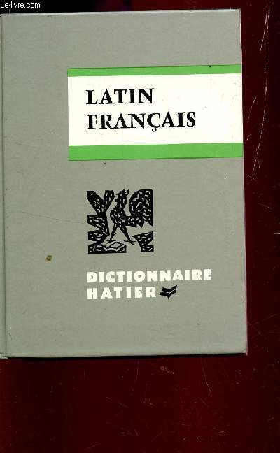 DICTIONNAIRE LATIN FRANCAIS.