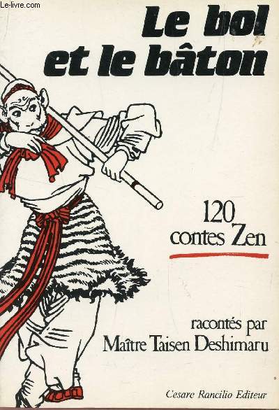 LE BOL ET LE BETON - 120 CONTES ZEN.