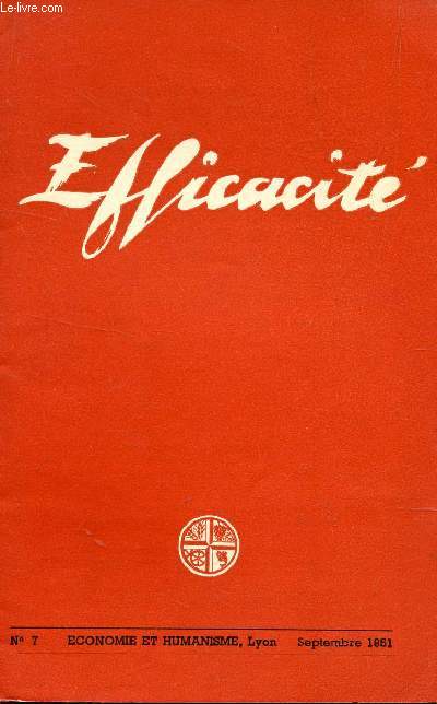 EFFICACITE - ECONOMIE ET HUMANISME - N 7 - SEPTEMBRE 1951.