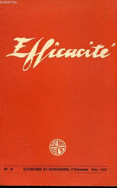 EFFICACITE - ECONOMIE ET HUMANISME - N10 - DECEMBRE 1951.