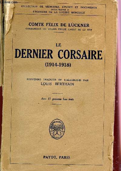 LE DERNIER CORSAIRE (1914-1918).