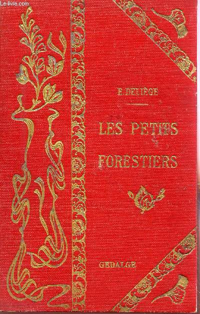 LES PETITS FORESTIERS.