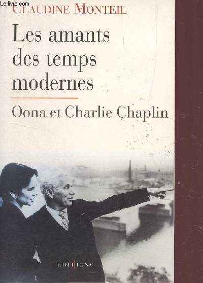 LES AMANTS DES TEMPS MODERNES - OONA ET CHARLIE CHAPLIN.